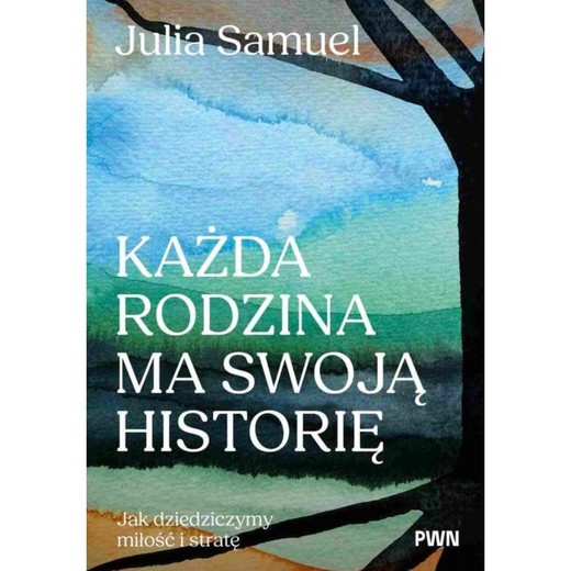 okładka Każda rodzina ma swoją historię ebook | epub, mobi | Julia Samuel