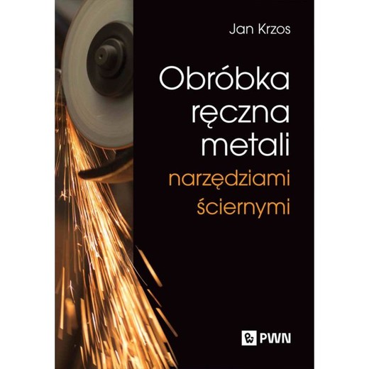 okładka Obróbka ręczna metali narzędziami ściernymi ebook | epub, mobi | Jan Krzos