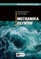okładka Inżynieria procesowa. Mechanika płynów książka | Jerzy Prywer, Roman Zarzycki
