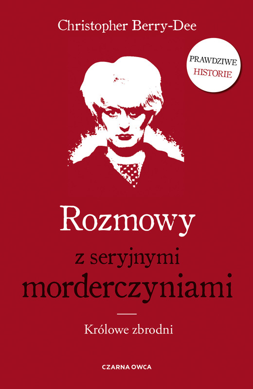 okładka Rozmowy z seryjnymi morderczyniami. ebook | epub, mobi | Christopher Berry-Dee