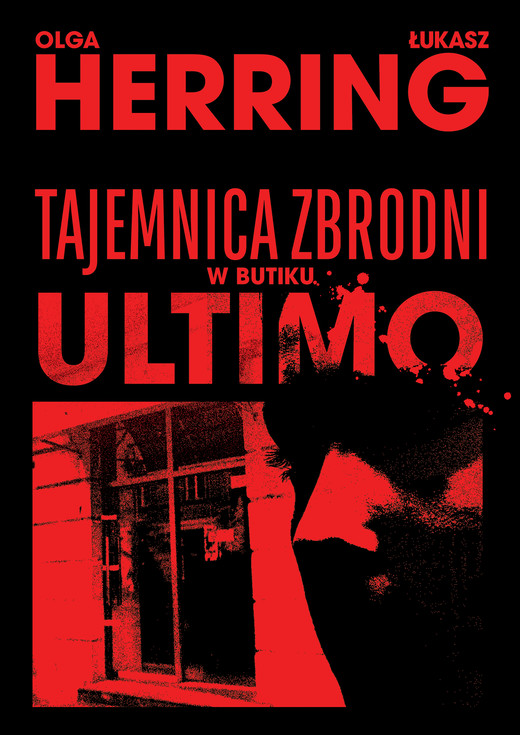okładka Tajemnica zbrodni w butiku Ultimo ebook | epub, mobi | Herring Łukasz, Olga Herring