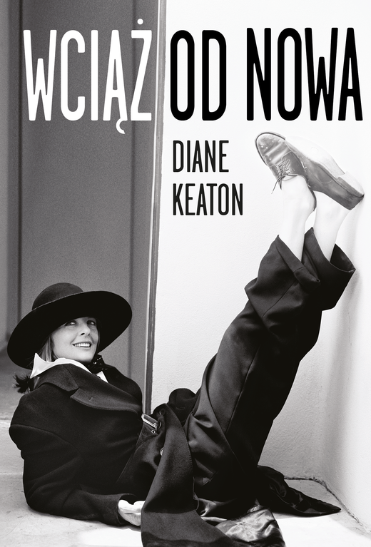 okładka Wciąż od nowa ebook | epub, mobi | Diane Keaton