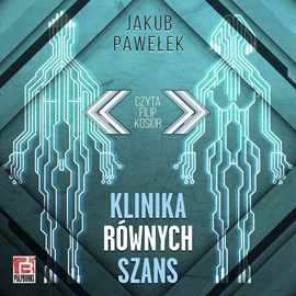 okładka Klinika równych szans audiobook | MP3 | Jakub Pawełek