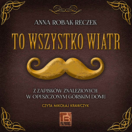 okładka To wszystko wiatr audiobook | MP3 | Anna Robak-Reczek