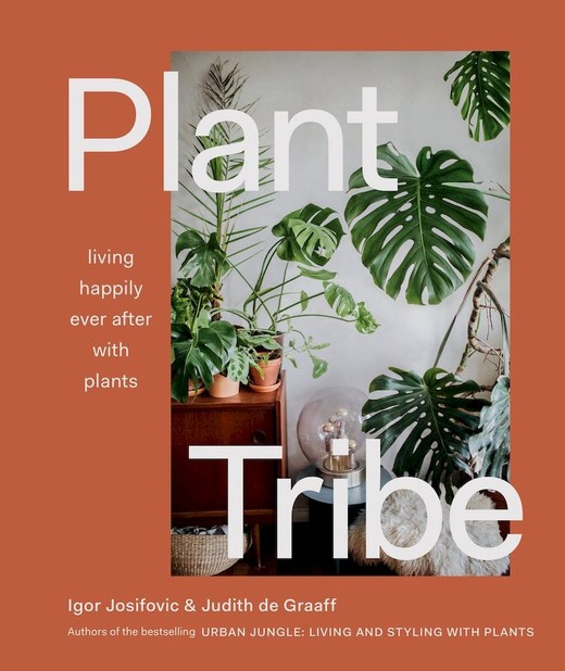 okładka Plant Tribe. Living Happily Ever After with Plants książka | Josifovic Igor