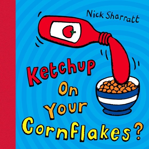 okładka Ketchup on your cornflakes książka | Sharratt Nick
