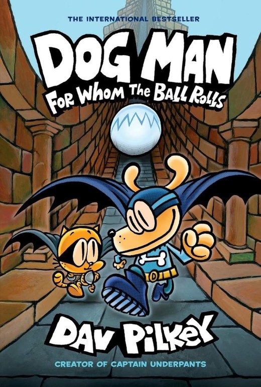 okładka For whom the ball. Dog man książka | Dav Pilkey