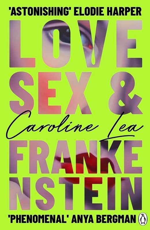 okładka Love, Sex & Frankenstein książka | Caroline Lea