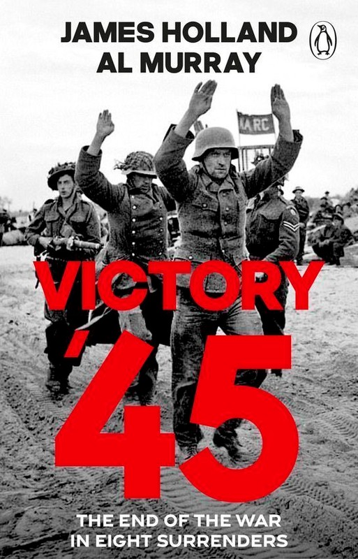 okładka Victory '45 książka | Murray Al, James Holland