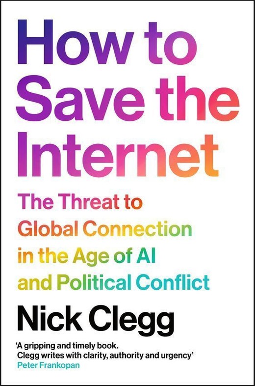 okładka How to Save the Internet książka | Nick Clegg