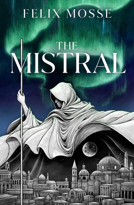 okładka The Mistral książka | Felix Mosse