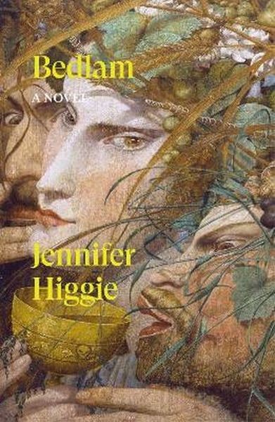 okładka Bedlam. A Novel książka | Jennifer Higgie