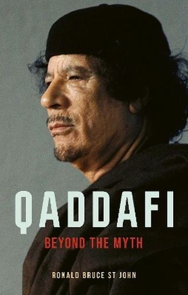 okładka Qaddafi. Beyond the Myth książka | Ronald BruceStJohn