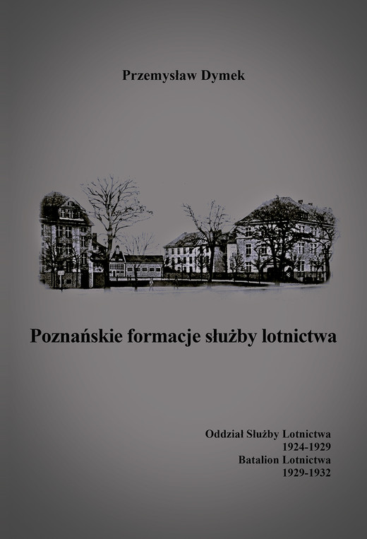 okładka Poznańskie formacje służby lotnictwa książka | Przemysław Dymek
