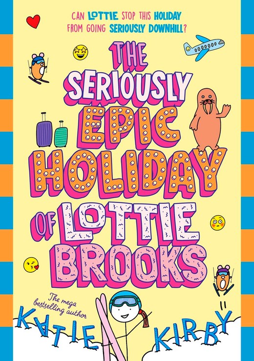 okładka The Seriously Epic Holiday of Lottie Brooks książka | Katie Kirby