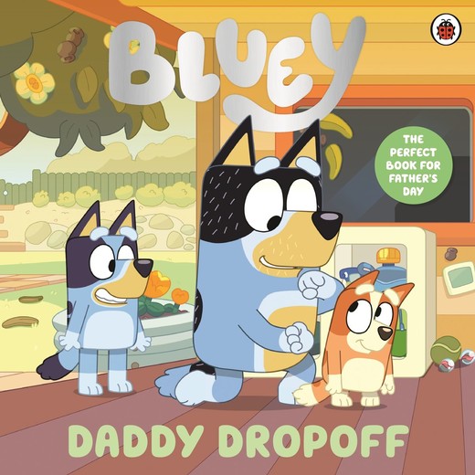 okładka Bluey. Daddy Dropoff książka | Opracowanie zbiorowe