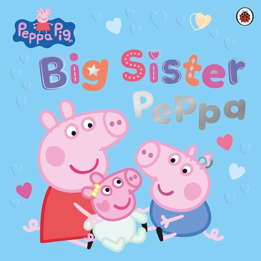 okładka Peppa Pig. Big Sister Peppa książka | Opracowanie zbiorowe