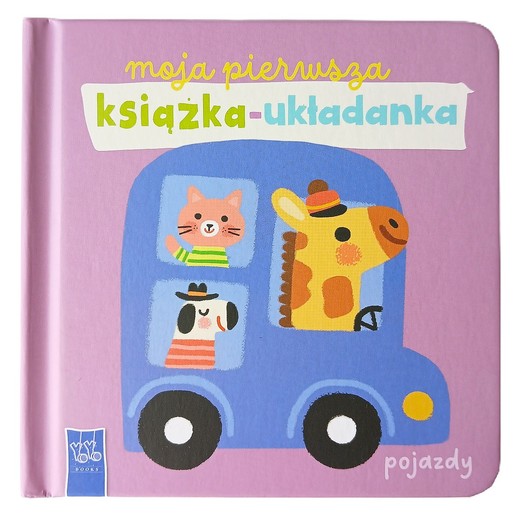okładka Pojazdy. Moja pierwsza książka-układanka książka | Opracowanie zbiorowe