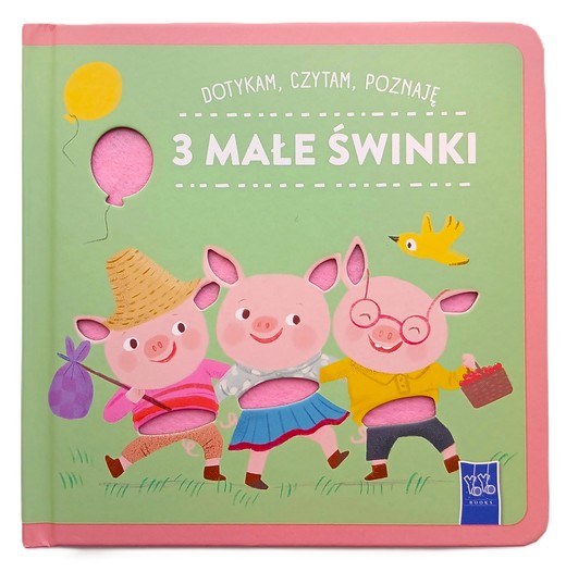okładka 3 małe świnki. Dotykam, czytam, poznaję książka | Opracowanie zbiorowe