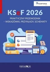okładka KSeF 2026. Praktyczny przewodnik w.3 książka | Praca Zbiorowa