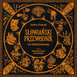 okładka Słowiański przewodnik po świętowaniu audiobook | MP3 | Anna Stasiak