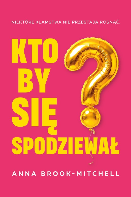 okładka Kto by się spodziewał? książka | Brook-Mitchell Anna