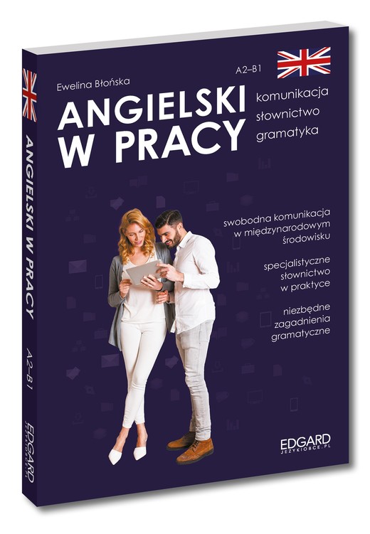 okładka Angielski w pracy. Komunikacja, słownictwo, gramatyka książka | Ewelina Błońska