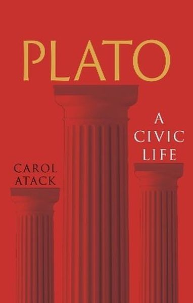 okładka Plato. A Civic Life książka | Carol Atack