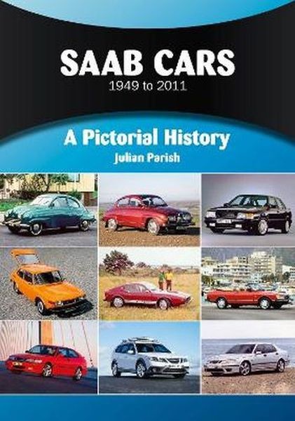 okładka Saab Cars 1949 to 2011. A Pictorial History książka | Julian Parish