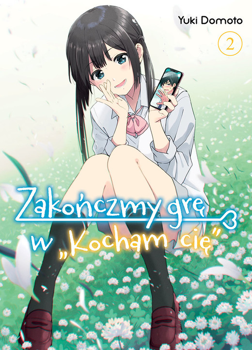 okładka Zakończmy grę w "Kocham cię". Tom 2 książka | Yuki Domoto