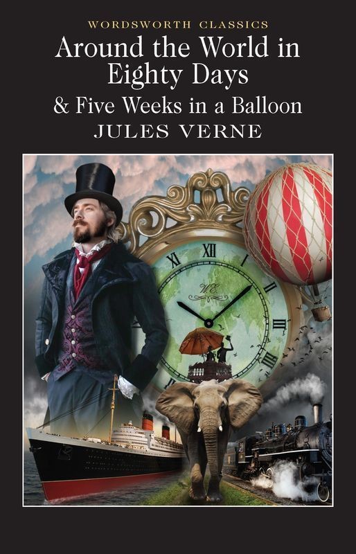 okładka Around the World in 80 Days / Five Weeks in a Balloon. Wordsworth Classics wer. angielska książka | Juliusz Verne