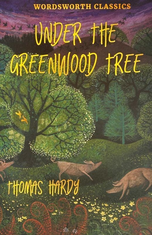 okładka Under the Greenwood Tree. Wordsworth Classics wer. angielska książka | Thomas Hardy