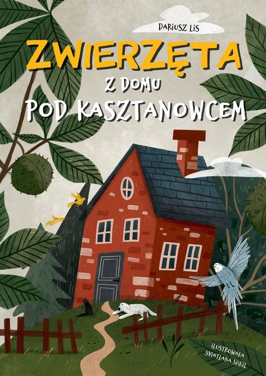 okładka Zwierzęta z domu pod kasztanowcem książka | Lis Dariusz