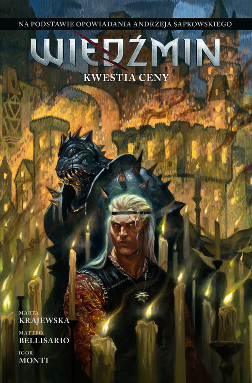 okładka Kwestia ceny. Wiedźmin. Adaptacje opowiadań Andrzeja Sapkowskiego książka | Marta Krajewska, Matteo Bellisario