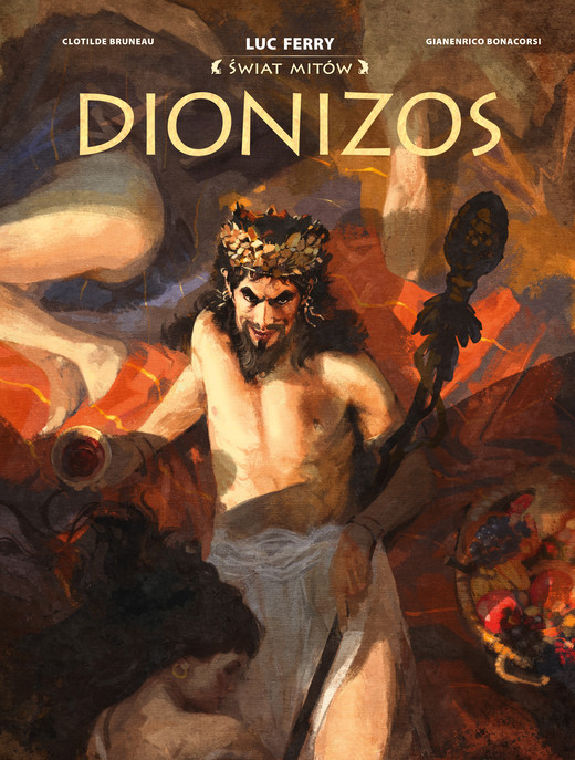 okładka Dionizos. Świat Mitów książka | Clotilde Bruneau, Gianenrico Bonacorsi