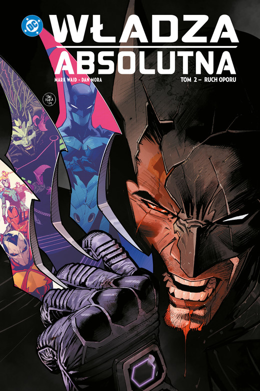 okładka Ruch oporu. Władza absolutna. Tom 2 książka | Mora Dan, Mark Waid