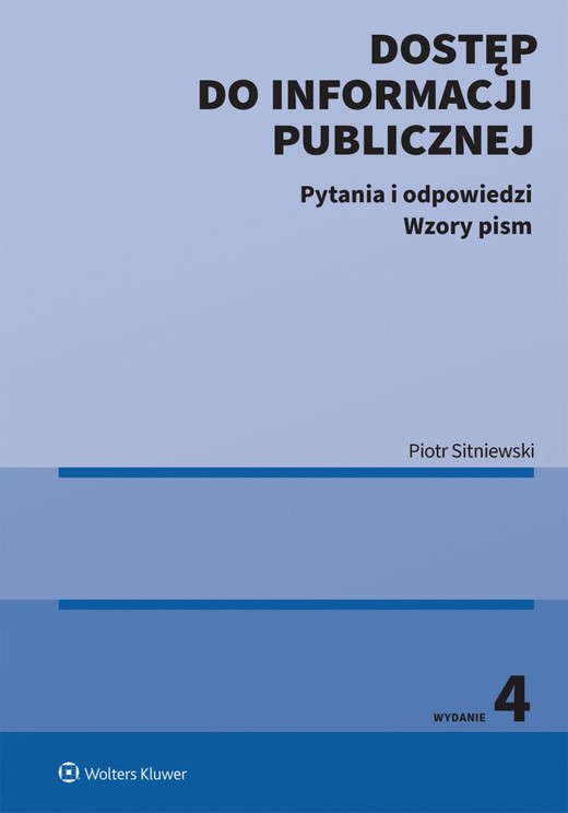 okładka Dostęp do informacji publicznej. Pytania i odpowiedzi. Wzory pism książka | Piotr Sitniewski