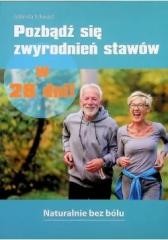 okładka Pozbądź się zwyrodnień stawów w 28 dni! książka | Gabriela Schwarz