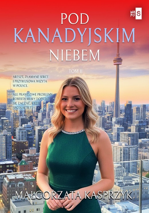 okładka Pod kanadyjskim niebem. Tom 2 ebook | epub, mobi | Małgorzata Kasprzyk