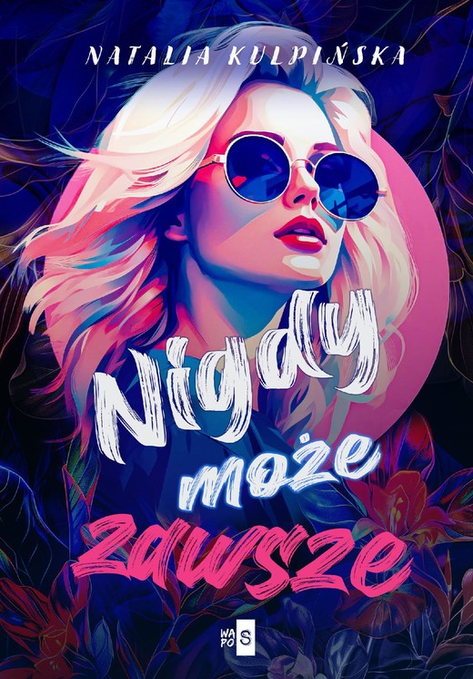 okładka Nigdy, może, zawsze ebook | epub, mobi | Natalia Kulpińska