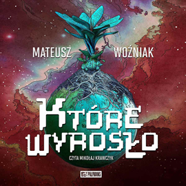 okładka Które wyrosło audiobook | MP3 | Piotr Woźniak Mateusz