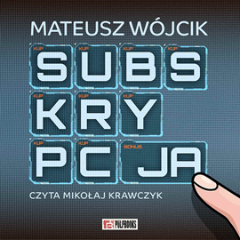 okładka Subskrypcja audiobook | MP3 | Mateusz Wójcik