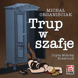 okładka Trup w szafie audiobook | MP3 | Organiściak Michal