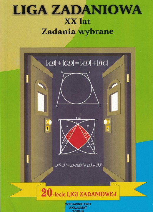 okładka Liga zadaniowa XX lat Zadania wybrane/Aksjomat/ książka | Bobiński, M. Uscki, P. Nodzyński