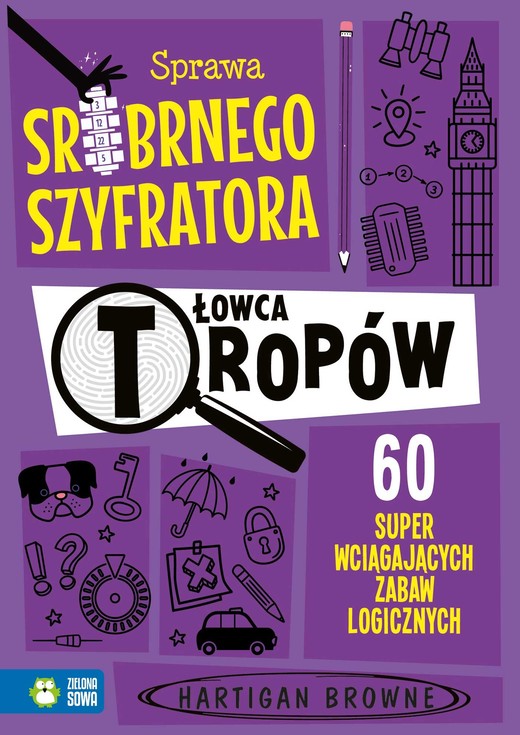 okładka Łowca tropów. Sprawa srebrnego szyfratora książka | Hartigan Browne