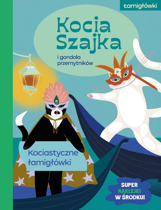 okładka Kocia Szajka i gondola przemytników. Kociastyczne łamigłówki. Kocia Szajka książka | Agata Romaniuk
