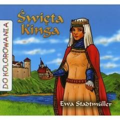 okładka Św. Kinga - kolorowanka książka | Ewa Stadtmuller, Łukasz Zabdyr