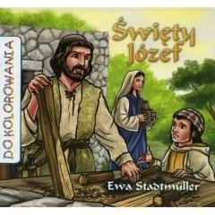 okładka Św. Józef - kolorowanka książka | Ewa Stadtmuller, Łukasz Zabdyr