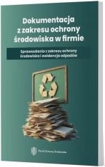 okładka Dokumentacja z zakresu ochrony środowiska w... książka | Praca Zbiorowa