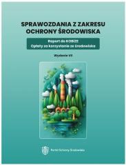 okładka Sprawozdania z zakresu ochrony środowiska książka | Praca Zbiorowa